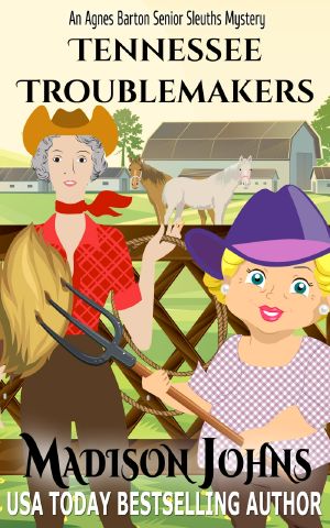 [Agnes Barton, Senior Sleuths Mystery 16] • Tennessee Troublemakers